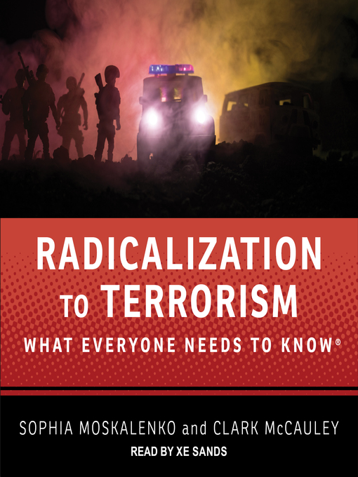 Title details for Radicalization to Terrorism by Sophia Moskalenko - Available